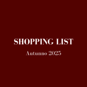 Shopping List Autunno 2025